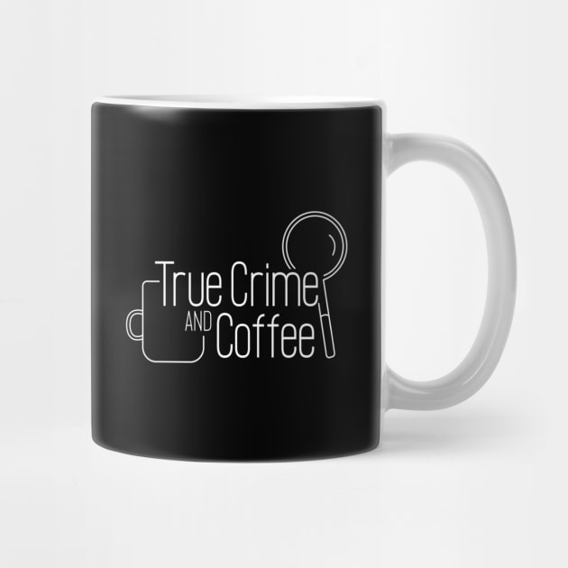 True Crime and Coffee by EmilyK